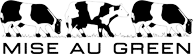 mise au green
